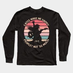 Cats Make Me Happy People Not So Much Long Sleeve T-Shirt